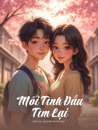 Mối Tình Đầu Tìm Lại