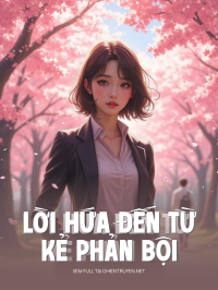 Lời Hứa Đến Từ Kẻ Phản Bội