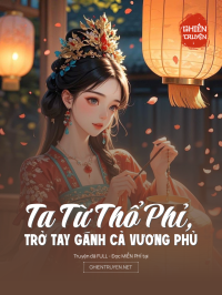 Ta Từ Thổ Phỉ, Trở Tay Gánh Cả Vương Phủ