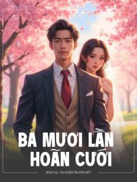 Ba Mươi Lần Hoãn Cưới