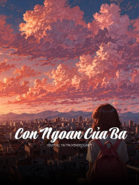 Con Ngoan Của Ba