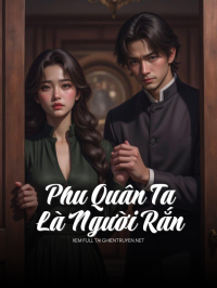 Phu Quân Ta Là Người Rắn