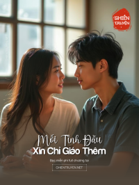 Mối Tình Đầu, Xin Chỉ Giáo Nhiều Hơn