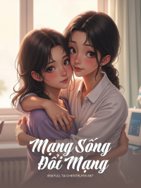 Mạng Sống Đổi Mạng