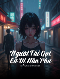 Người Tôi Gọi Là Vị Hôn Phu
