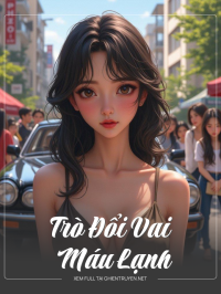 Trò Đổi Vai Máu Lạnh