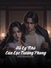 Hồ Ly Nhỏ Của Lục Trường Phong