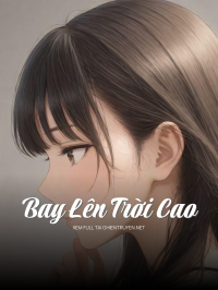 Bay Lên Trời Cao