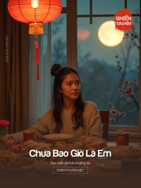 Chưa Bao Giờ Là Em