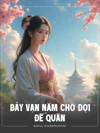 Bảy Vạn Năm Chờ Đợi Đế Quân