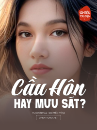 Cầu Hôn Hay Mưu Sát?