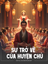 Sự Trở Về Của Huyện Chủ