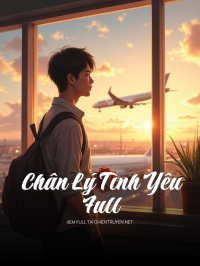 Chân Lý Tình Yêu Full