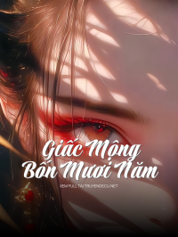 Giấc Mộng Bốn Mươi Năm