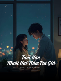 Tuổi Hạn – Mười Hai Năm Trả Giá
