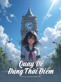 Quay Về Đúng Thời Điểm