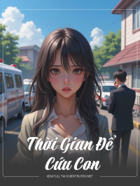 Thời Gian Để Cứu Con