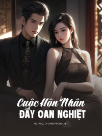 Cuộc Hôn Nhân Đầy Oan Nghiệt