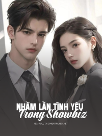 Nhầm Lẫn Tình Yêu Trong Showbiz