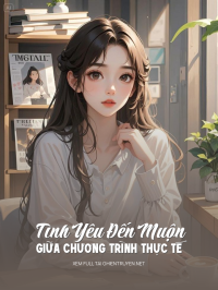 Tình Yêu Đến Muộn Giữa Chương Trình Thực Tế