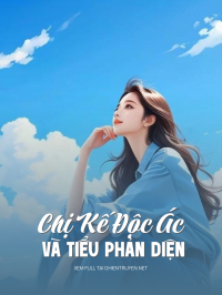 Chị Kế Độc Ác Và Tiểu Phản Diện