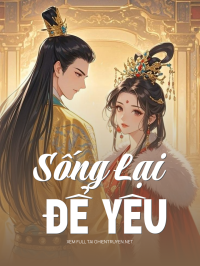 Sống Lại Để Yêu