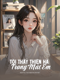 Tôi Thấy Thiên Hà Trong Mắt Em