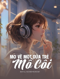 Mơ Về Một Đứa Trẻ Mồ Côi