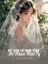 Kết Hôn Với Nam Thần Để Nhận Một Tỷ