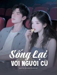 Sống Lại Với Người Cũ