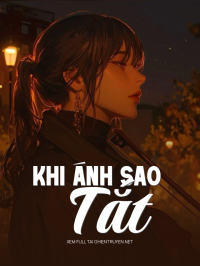 Khi Ánh Sao Tắt