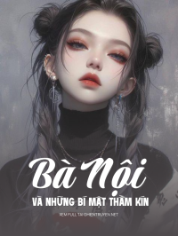 Bà Nội Và Những Bí Mật Thầm Kín