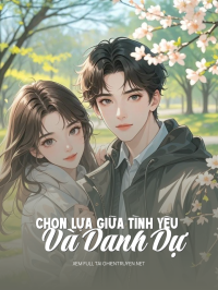 Chọn Lựa Giữa Tình Yêu Và Danh Dự