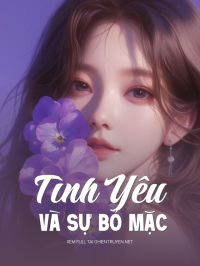Tình Yêu Và Sự Bỏ Mặc