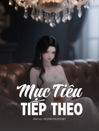 Mục Tiêu Tiếp Theo