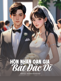 Hôn Nhân Oan Gia Bất Đắc Dĩ