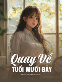 Quay Về Tuổi Mười Bảy