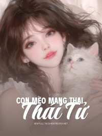 Con Mèo Mang Thai Thái Tử