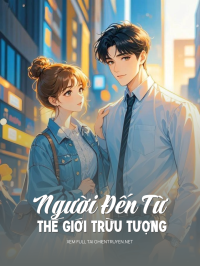 Người Đến Từ Thế Giới Trừu Tượng