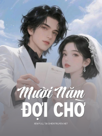 Mười Năm Đợi Chờ