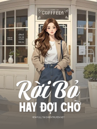 Rời Bỏ Hay Đợi Chờ
