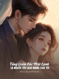 Tổng Giám Đốc Mặt Lạnh Là Người Yêu Qua Mạng Của Tôi