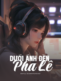 Dưới Ánh Đèn Pha Lê
