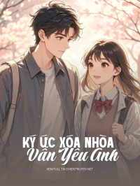 Ký Ức Xóa Nhòa Vẫn Yêu Anh