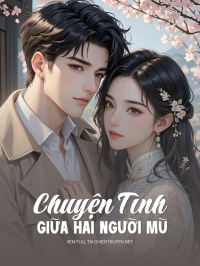 Chuyện Tình Giữa Hai Người Mù