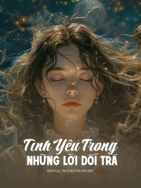Tình Yêu Trong Những Lời Dối Trá