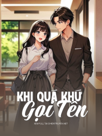 Khi Quá Khứ Gọi Tên