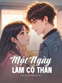 Một Ngày Làm Cổ Thần