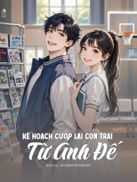 Kế Hoạch Cướp Lại Con Trai Từ Ảnh Đế