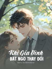 Khi Gia Đình Bất Ngờ Thay Đổi